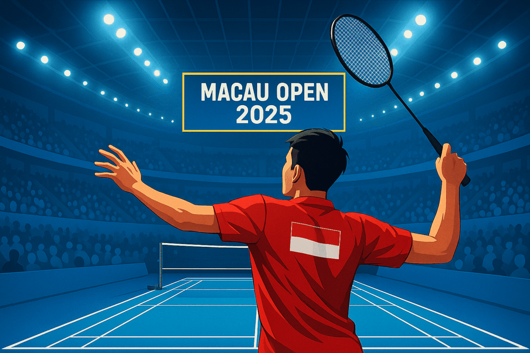 Sapu Bersih? Target Besar Indonesia di Macau Open 2025