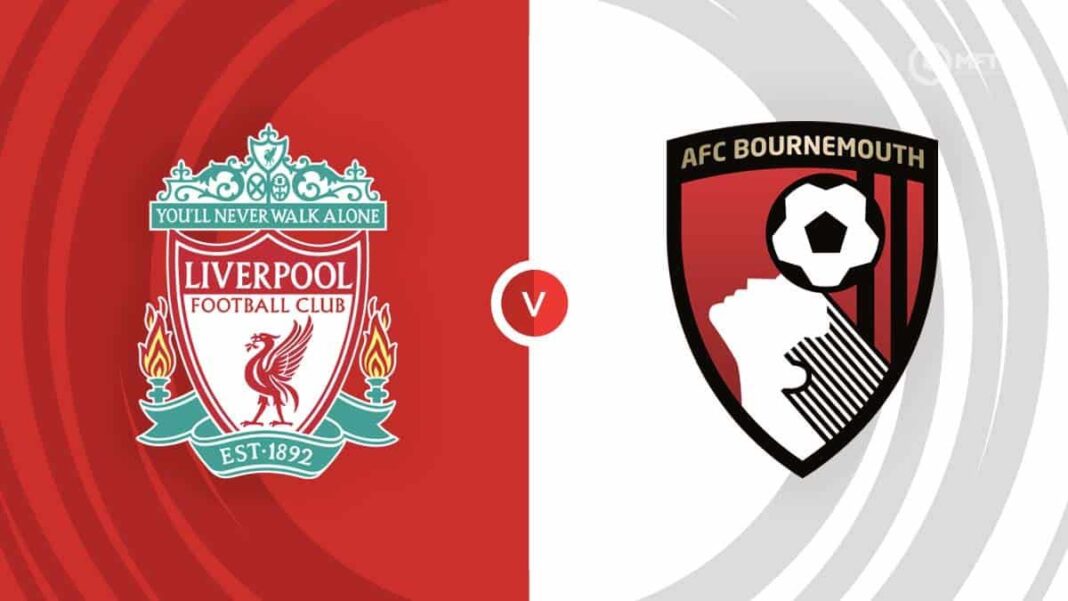 Liverpool vs Bournemouth Liverpool vs Bournemouth